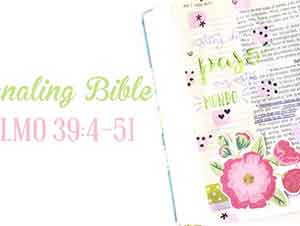 Journaling Bible Salmo 39 | Caminando Junto A Él