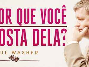 Paul Washer  Mensaje – ¿En Verdad La Amas?