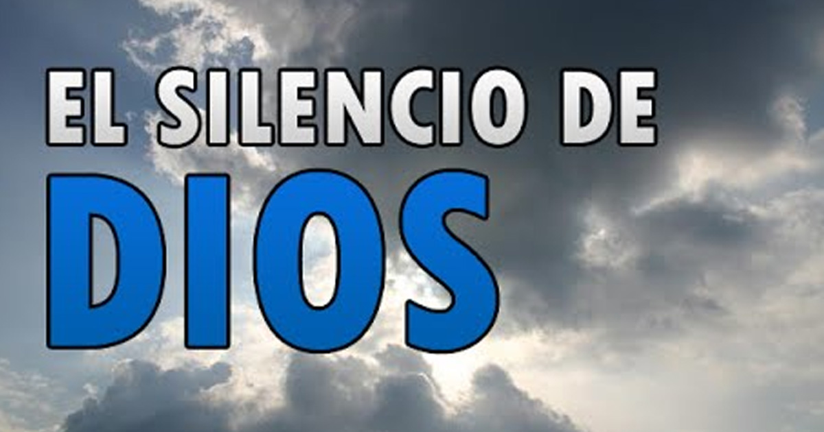 El Silencio de Dios|Reflexción